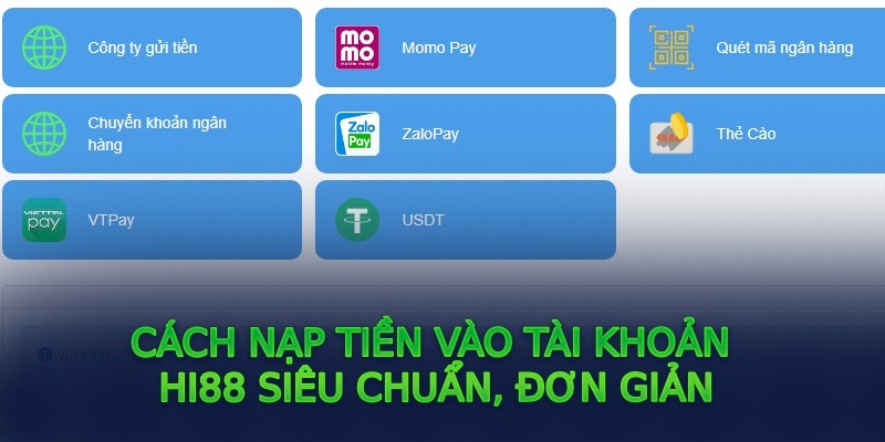 Nạp Tiền Hi88 - Giao Dịch An Toàn, Nhận Thưởng Giá Trị Cần lưu ý khi nạp tiền tại Hi88