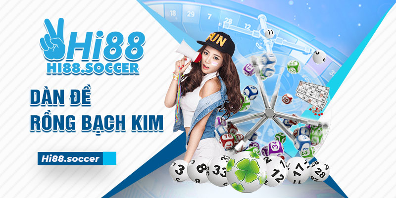 Hướng Dẫn Cách Chơi Dàn Đề Rồng Bạch Kim Chuẩn Nhất dàn đề rồng bạch kim