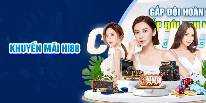 Khuyến Mãi Casino - Nâng Cao Giá Trị Tiền Thưởng Với Ưu Đãi Hấp Dẫn Hướng dẫn nhận thưởng tại Hi88