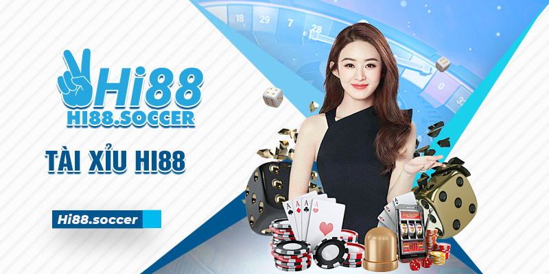 Tài Xỉu Hi88 - Siêu Phẩm Game Hot Nhất Của Năm Tài xỉu Hi88