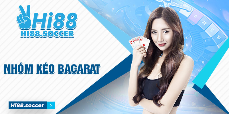 Nhóm Kéo Baccarat Là Gì? Giúp Người Chơi Về Bờ Thật Hay Giả? nhóm kéo Baccarat