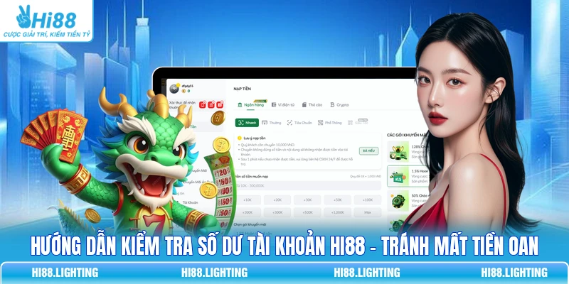 Hướng Dẫn Kiểm Tra Số Dư Tài Khoản Hi88 - Tránh Mất Tiền Oan Hướng Dẫn Kiểm Tra Số Dư Tài Khoản HI88 - Chỉ Trong 1 Phút