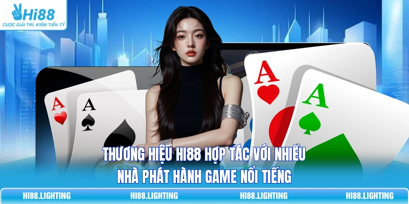 Live Casino - Khám Phá Sòng Bạc Trực Tuyến Kịch Tính Thương hiệu HI88 hợp tác với nhiều nhà phát hành game nổi tiếng