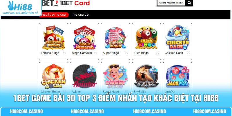 1BET Game Bài 3D Top 3 Điểm Nhấn Tạo Khác Biệt Tại Hi88 1BET Game Bài 3D Top 3 Điểm Nhấn Tạo Khác Biệt Tại Hi88