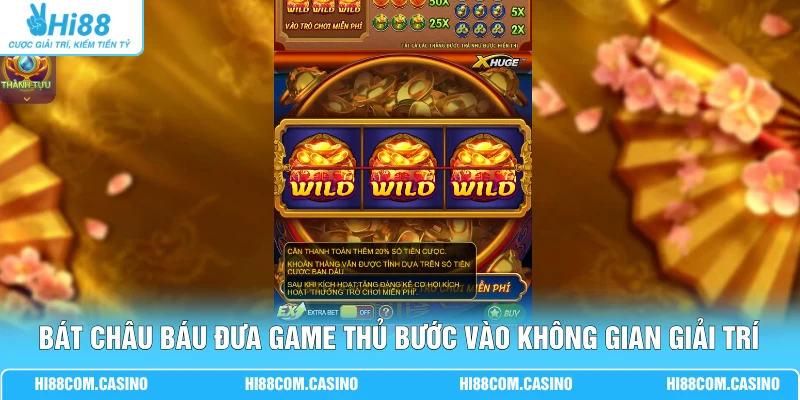 Bát Châu Báu - Tốc Độ Quay 0.8s, Kích Hoạt Thưởng 5 Tỷ Bát Châu Báu đưa game thủ bước vào không gian giải trí kịch tính