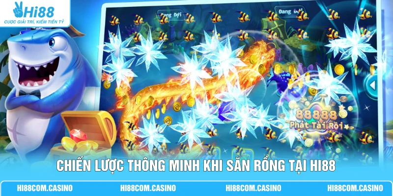 Bắn Cá Rồng Thần | Chinh Phục Thủy Quái Qua 12 Loại Súng Chiến lược thông minh khi săn Rồng tại Hi88