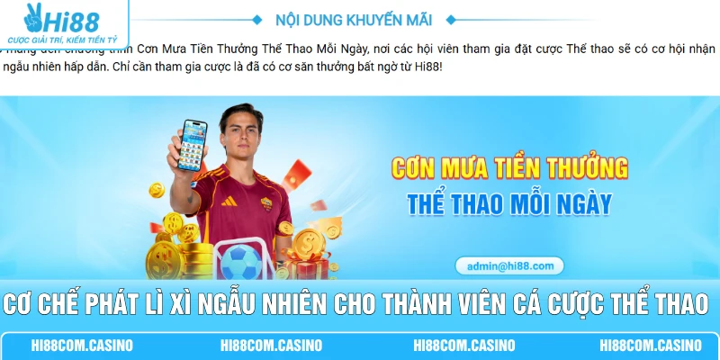 Khuyến Mãi Thể Thao - Gói Thưởng Đặc Biệt Đến 28.888 Điểm Cơ chế phát lì xì ngẫu nhiên cho thành viên cá cược thể thao Hi88