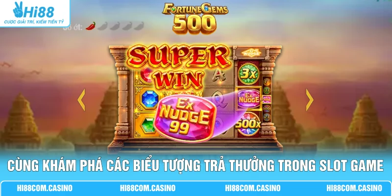 Ngọc May Mắn | Trải Nghiệm 100+ Vòng Quay Đầy Kịch Tính Cùng khám phá các biểu tượng trả thưởng trong slot game