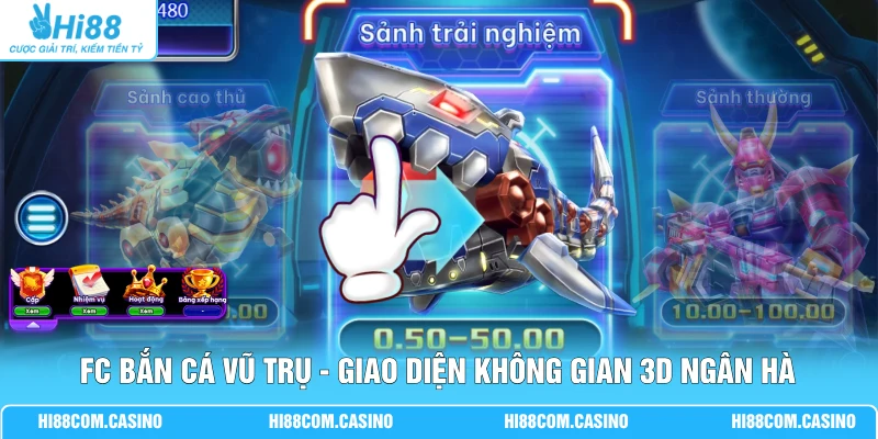 FC Bắn Cá Vũ Trụ | Bối Cảnh 3D Trải Nghiệm 10 Cấp Độ Đạn FC Bắn Cá Vũ Trụ - Giao diện không gian 3D ngân hà