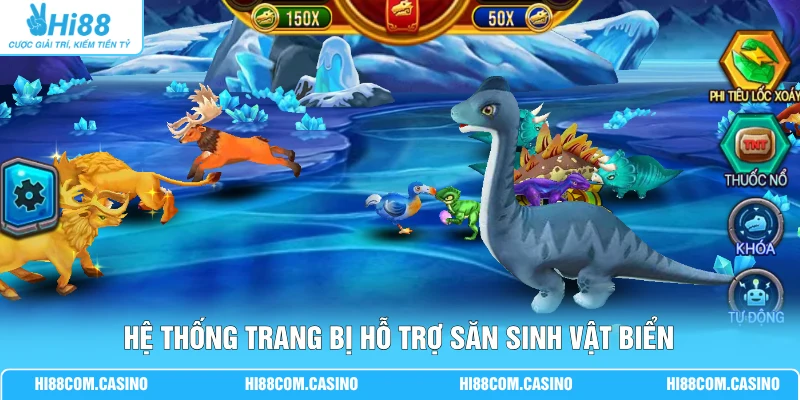 JDB Cao Thủ Săn Rồng - Săn Thưởng Đến 3.000x Qua Mỗi Vòng Hệ thống trang bị hỗ trợ săn sinh vật biển