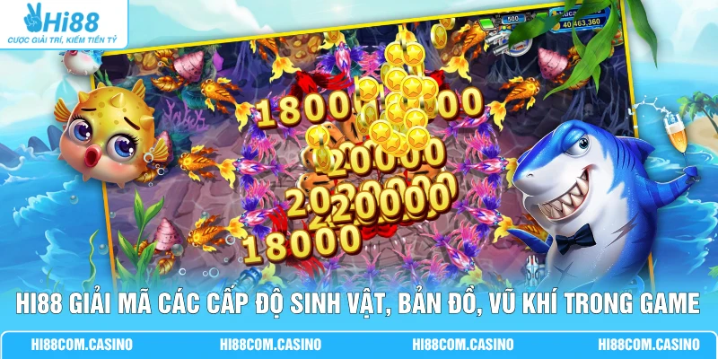 Hải Vương 3 Với 5 Bản Đồ Biển Cùng Hệ Sinh Vật Đa Dạng Hi88 giải mã các cấp độ sinh vật, bản đồ, vũ khí trong game