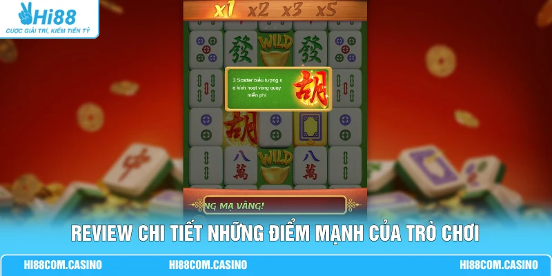 Đường Mạt Chược - Sắc Màu Trung Hoa Đặc Sắc, Hấp Dẫn Review chi tiết những điểm mạnh của trò chơi
