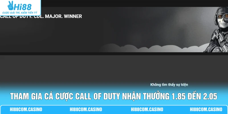 Trải Nghiệm Cá Cược Call Of Duty Bùng Nổ 3 Bảng Kèo Đa Dạng Tham gia cá cược Call Of Duty nhận thưởng 1.85 đến 2.05