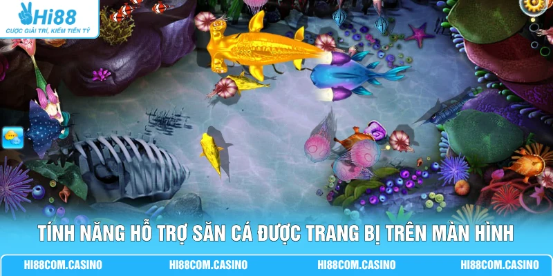 Hải Vương 3 Với 5 Bản Đồ Biển Cùng Hệ Sinh Vật Đa Dạng Tính năng hỗ trợ săn cá được trang bị trên màn hình